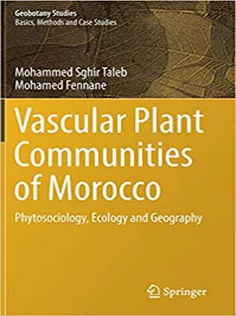 Vascular Plant Communities of Morocco: Phytosociology, Ecology and Geography