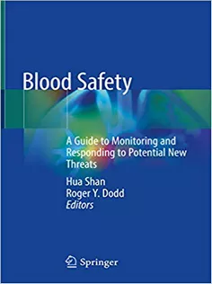 Blood Safety: A Guide to Monitoring and Responding to Potential New Threats