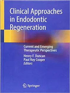 Clinical Approaches in Endodontic Regeneration