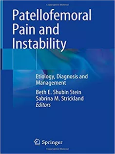 Patellofemoral Pain and Instability: Etiology, Diagnosis and Management