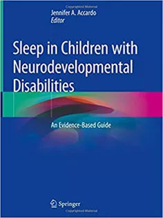 9783319984124 Sleep in Children with Neurodevelopmental Disabilities: An Evidence-Based Guide