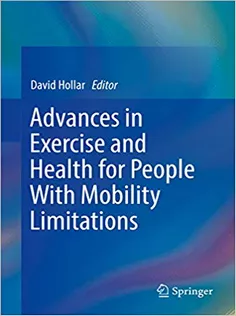 Advances in Exercise and Health for People With Mobility Limitations
