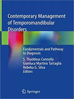 Contemporary Management of Temporomandibular Disorders Fundamentals and Pathway to Diagnosis