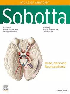 Sobotta Atlas of Anatomy, Vol. 3: Head, Neck and Neuroanatomy