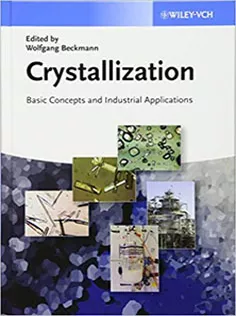 Crystallization: Basic Concepts and Industrial Applications