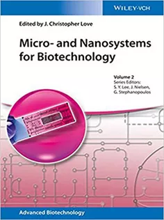 Micro- and Nanosystems for Biotechnology Volume 2