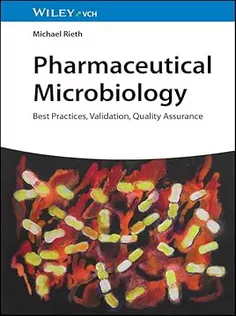 Pharmaceutical Microbiology: Best Practices, Validation, Quality Assurance