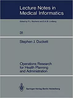 Operations Research for Health Planning and Administration