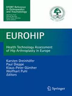 Eurohip: Health Technology Assessment Of Hip Arthroplasty In Europe