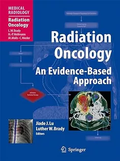 Radiation Oncology An Evidence-Based Approach