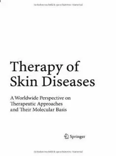 Therapy of Skin Diseases: A Worldwide Perspective on Therapeutic Approaches and Their Molecular Basis