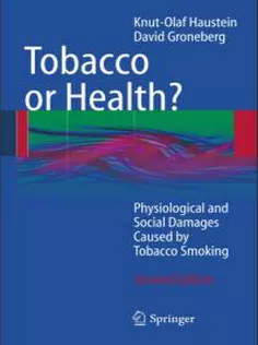Tobacco or Health? Physiological and Social Damages Caused by Tobacco Smoking