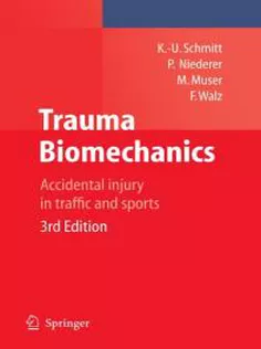 Trauma Biomechanics: Accidental Injury in Traffic and Sports