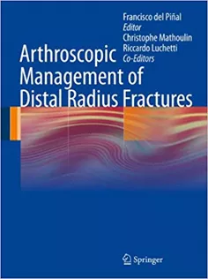 Arthroscopic Management Of Distal Radius Fractures