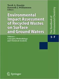 Environmental Impact Assessment of Recycled Wastes on Surface and Ground Waters-3 Volume Set