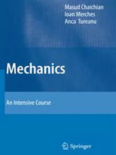 Mechanics: An Intensive Course