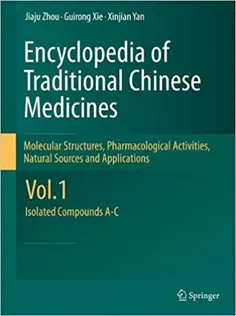 Encyclopedia of Traditional Chinese Medicines, Vol 1