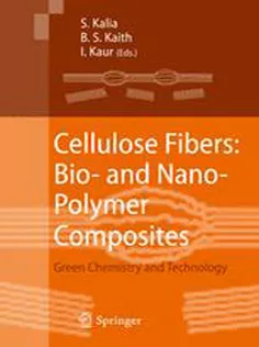9783642173691 Cellulose Fibers: Bio- and Nano-Polymer Composites: Green Chemistry and Technology