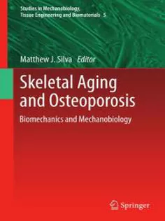 Skeletal Aging and Osteoporosis: Biomechanics and Mechanobiology