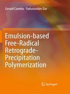 9783642198717 Emulsion-based Free-Radical Retrograde-Precipitation Polymerization