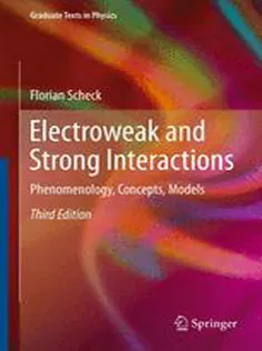 9783642202407 Electroweak and Strong Interactions: Phenomenology, Concepts, Models