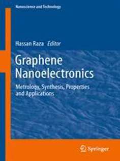 Graphene Nanoelectronics: Metrology, Synthesis, Properties and Applications