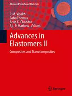 Advances in Elastomers II: Composites and Nanocomposites