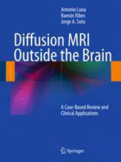 Diffusion MRI Outside the Brain: A Case-Based Review and Clinical Applications
