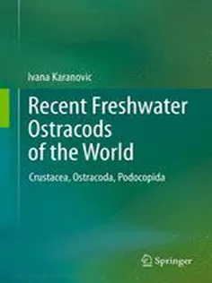9783642218095 Recent Freshwater Ostracods of the World: Crustacea, Ostracoda, Podocopida