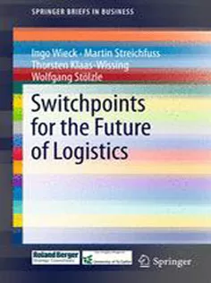 9783642234927 Switchpoints for the Future of Logistics