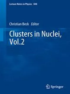 9783642247064 Clusters in Nuclei, Vol.2