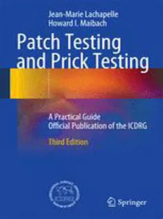 9783642254918 Patch Testing and Prick Testing: A Practical Guide Official Publication of the ICDRG