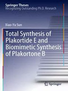 9783642271946 Total Synthesis of Plakortide E and Biomimetic Synthesis of Plakortone B