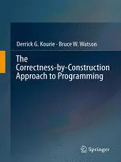 The Correctness-by-Construction Approach to Programming