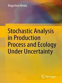 9783642280559 Stochastic Analysis in Production Process and Ecology Under Uncertainty