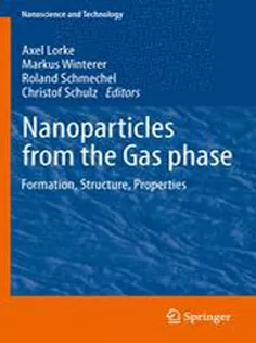 Nanoparticles from the Gasphase: Formation, Structure, Properties