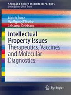 9783642295256 Intellectual Property Issues: Therapeutics, Vaccines and Molecular Diagnostics