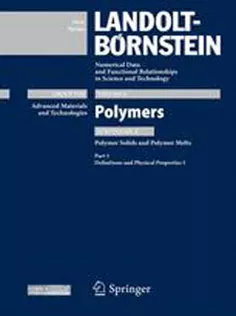 Polymer Solids and Polymer Melts – Definitions and Physical Properties I