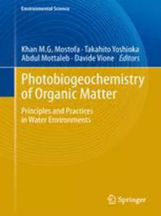9783642322228 Photobiogeochemistry of Organic Matter: Principles and Practices in Water Environments
