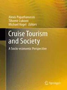 9783642329913 Cruise Tourism and Society: A Socio-economic Perspective
