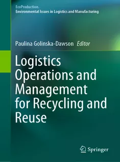 Logistics Operations and Management for Recycling and Reuse