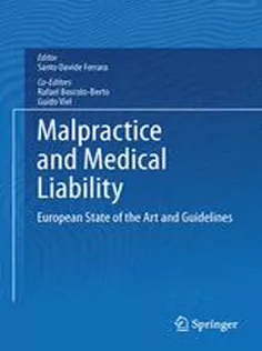 Malpractice and Medical Liability: European State of the Art and Guidelines