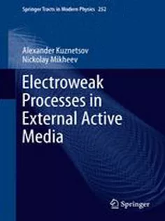 9783642362255 Electroweak Processes in External Active Media