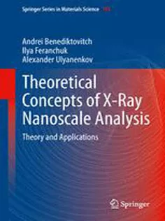 9783642381768 Theoretical Concepts of X-Ray Nanoscale Analysis: Theory and Applications