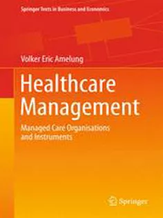 Healthcare Management: Managed Care Organisations and Instruments