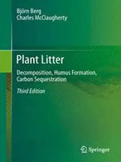 9783642388200 Plant Litter: Decomposition, Humus Formation, Carbon Sequestration