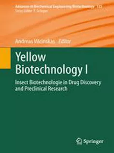 9783642398629 Yellow Biotechnology I: Insect Biotechnologie in Drug Discovery and Preclinical Research
