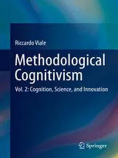 9783642402159 Methodological Cognitivism: Vol. 2: Cognition, Science, and Innovation