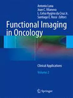 9783642405815 Functional Imaging in Oncology Clinical Applications - Volume 2