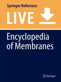 Encyclopedia of Membranes